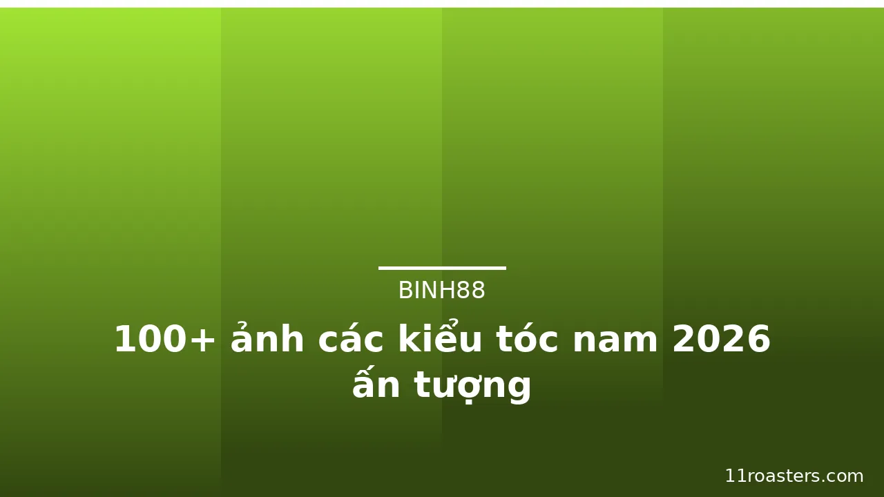 100+ ảnh các kiểu tóc nam 2026 ấn tượng · ảnh 2