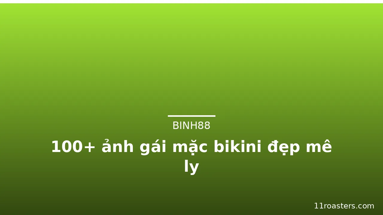 100+ ảnh gái mặc bikini đẹp mê ly · ảnh 2
