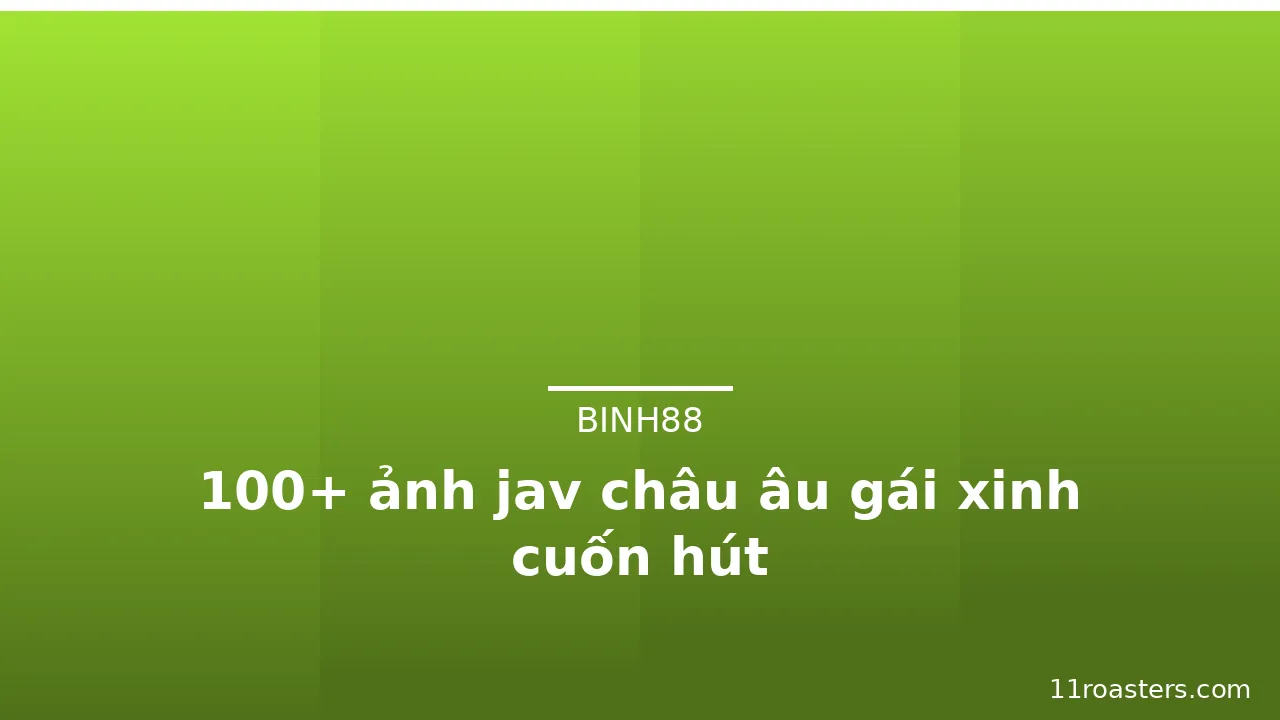 100+ ảnh jav châu âu gái xinh cuốn hút · ảnh 2