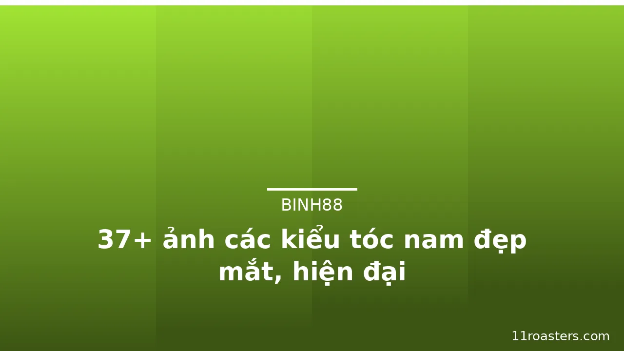 37+ ảnh các kiểu tóc nam đẹp mắt, hiện đại · ảnh 2