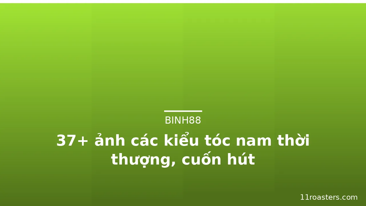 37+ ảnh các kiểu tóc nam thời thượng, cuốn hút · ảnh 2