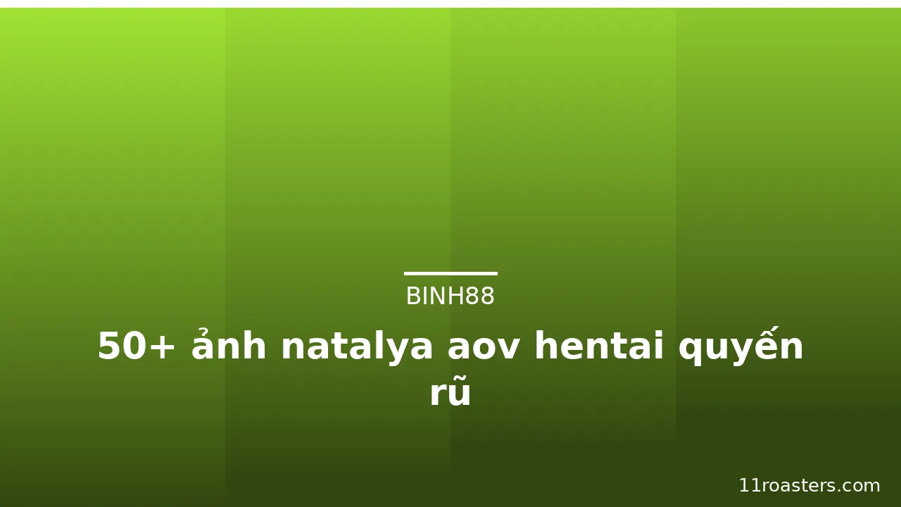 50+ ảnh natalya aov hentai quyến rũ · ảnh 3