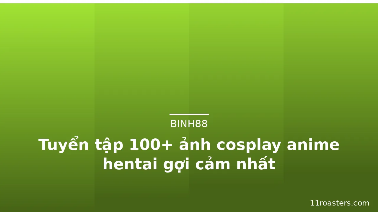 Tuyển tập 100+ ảnh cosplay anime hentai gợi cảm nhất · ảnh 1