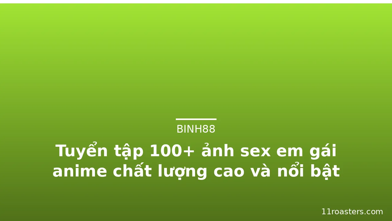Tuyển tập 100+ ảnh sex em gái anime chất lượng cao và nổi bật nhất · ảnh 2
