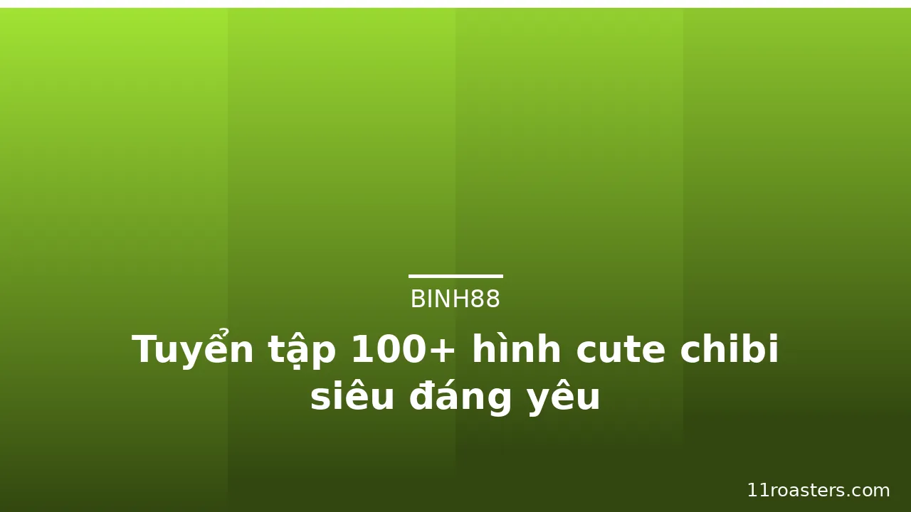 Tuyển tập 100+ hình cute chibi siêu đáng yêu · ảnh 3