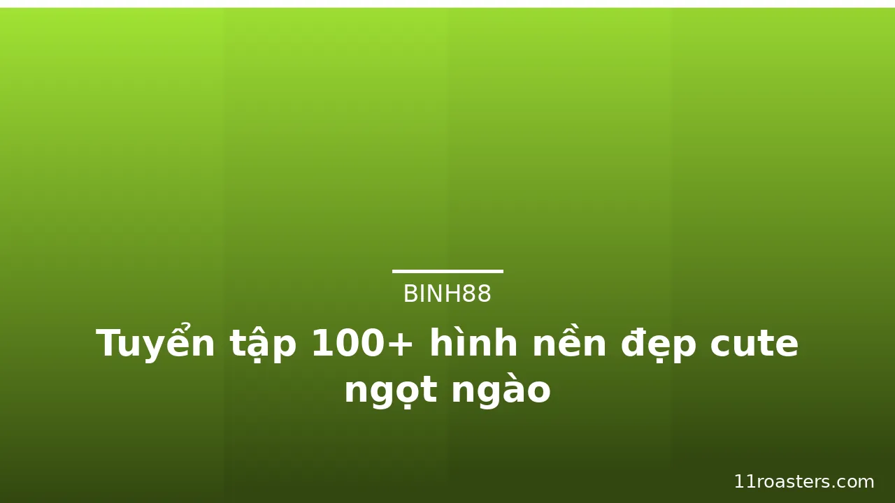 Tuyển tập 100+ hình nền đẹp cute ngọt ngào · ảnh 2